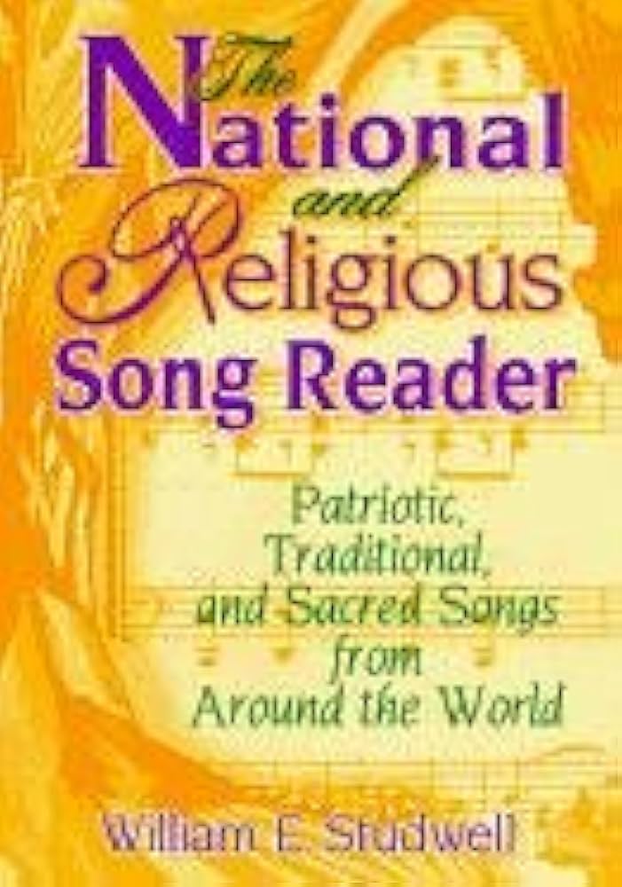 The National and Religious Song Reader : Patriotic, Traditio