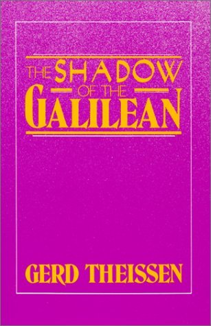 The Shadow of the Galilean : The Quest of the Historical Jesus in Narrative Form