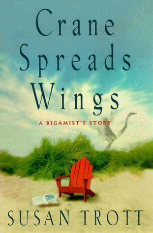 Crane Spreads Wings novel by Susan Trott