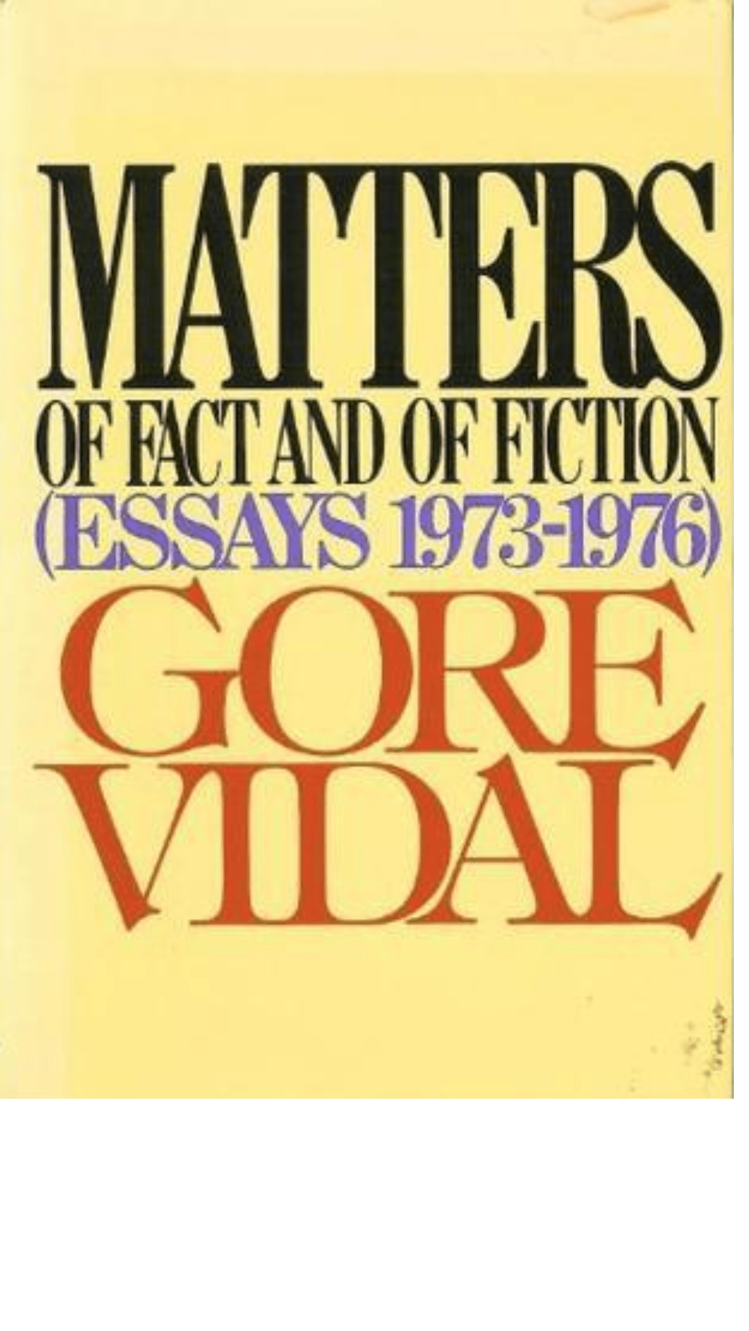Matters of Fact and Fiction: Essays 1973-1976