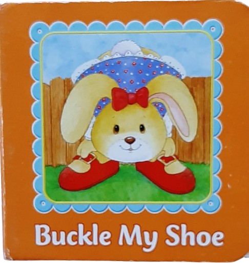 Buckle My Shoe [Board Book]