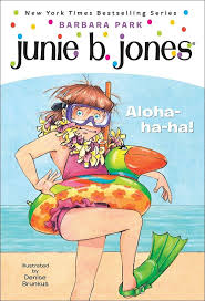 Junie B. Jones #26: Junie B., First Grader: Aloha-ha-ha! book by Barbara Park