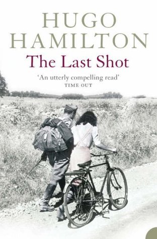The Last Shot book by Hugo Hamilton