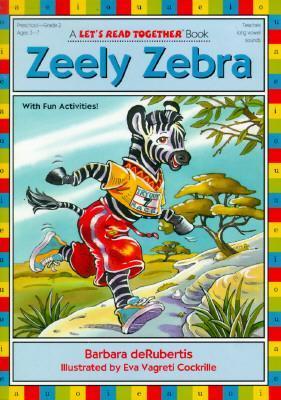 Zeely Zebra by Barbara DeRubertis