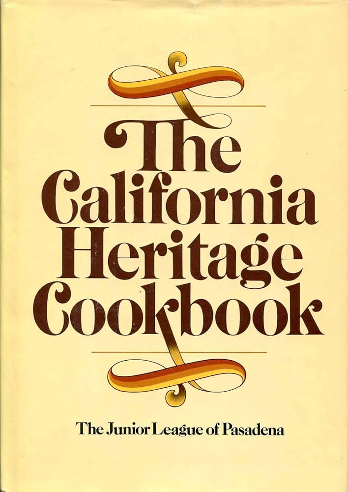 The California Heritage Cookbook