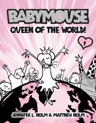 Babymouse #1: Queen of the World! book by Jennifer L. Holm