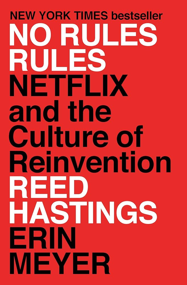 No Rules Rules: Netflix and the Culture of Reinvention book by Reed Hastings