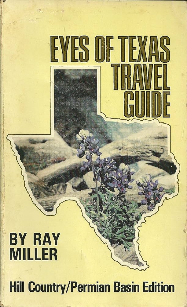 Eyes of Texas Travel Guide Hill Country