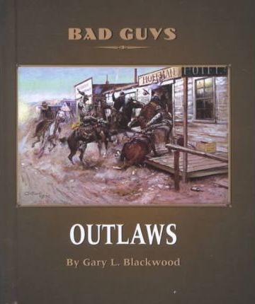 Outlaws by Gary L. Blackwood