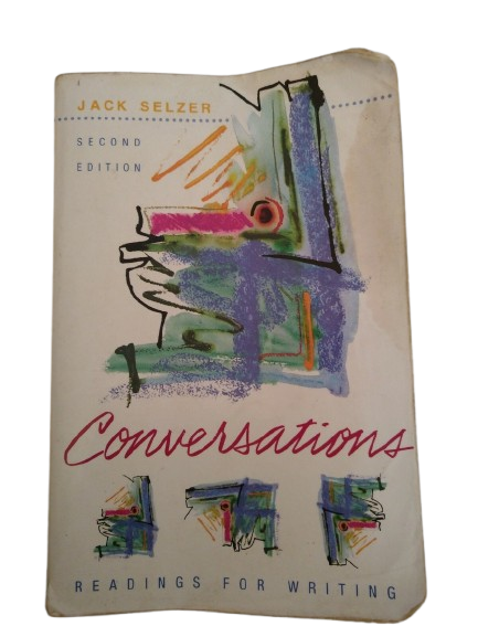 Conversations: Readings for Writing book by Jack Selzer