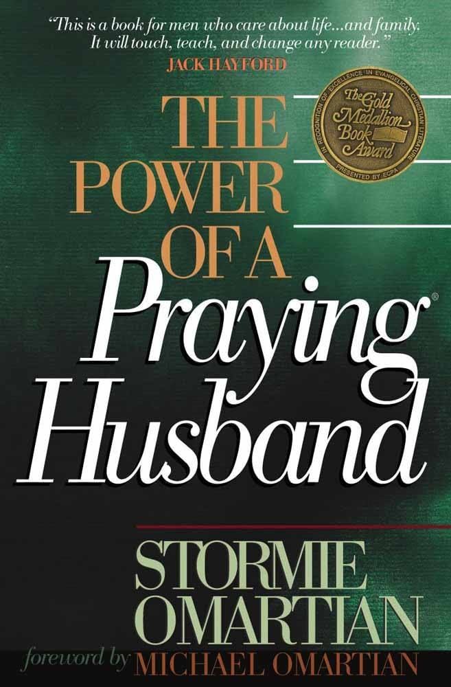 The Power of a Praying Husband by Stormie Omartian