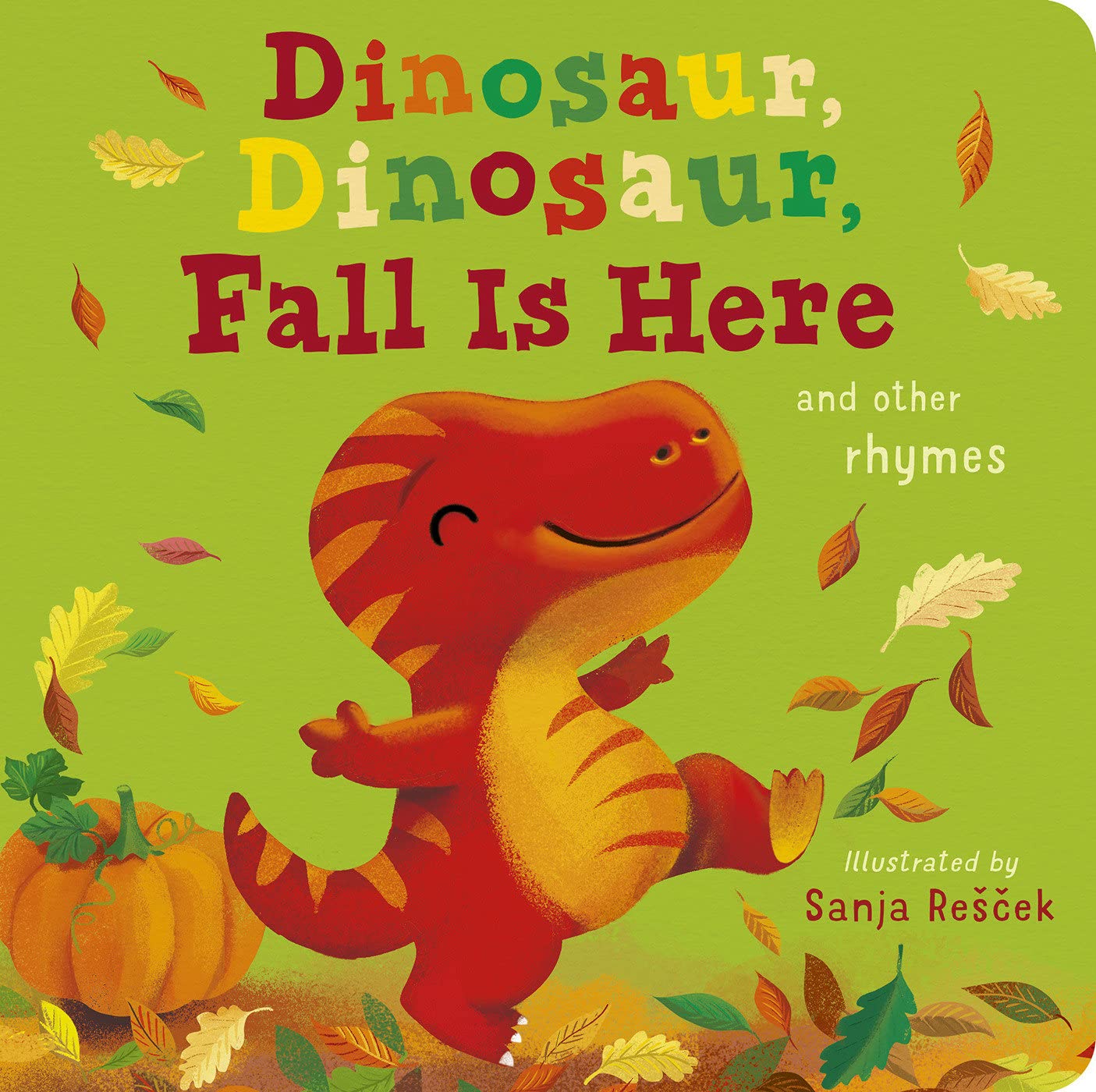 Dinosaur, Dinosaur, Fall Is Here book by Danielle McLean (Board Book)