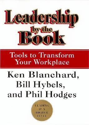 Leadership by the Book by Kenneth H. Blanchard
