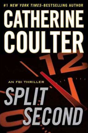Split Second by Catherine Coulter
