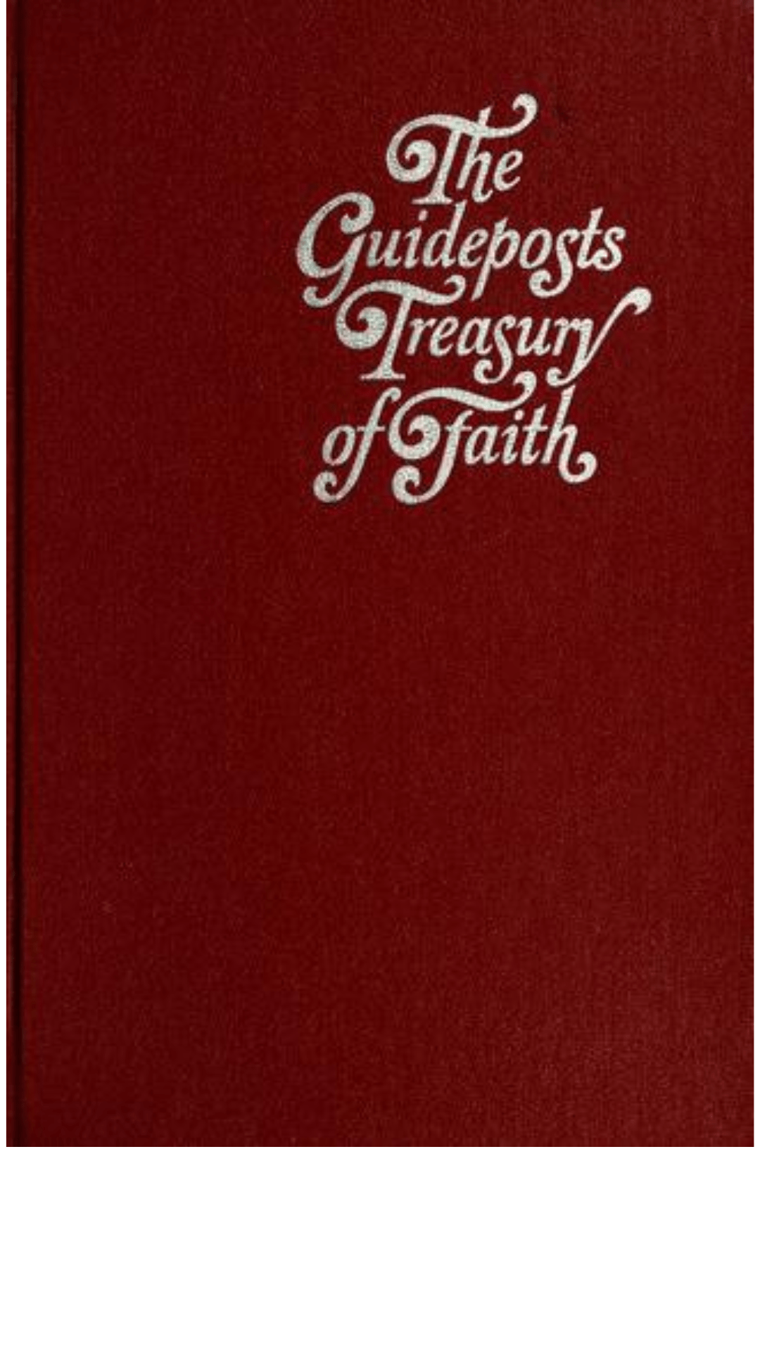 The Guideposts Treasury of Faith