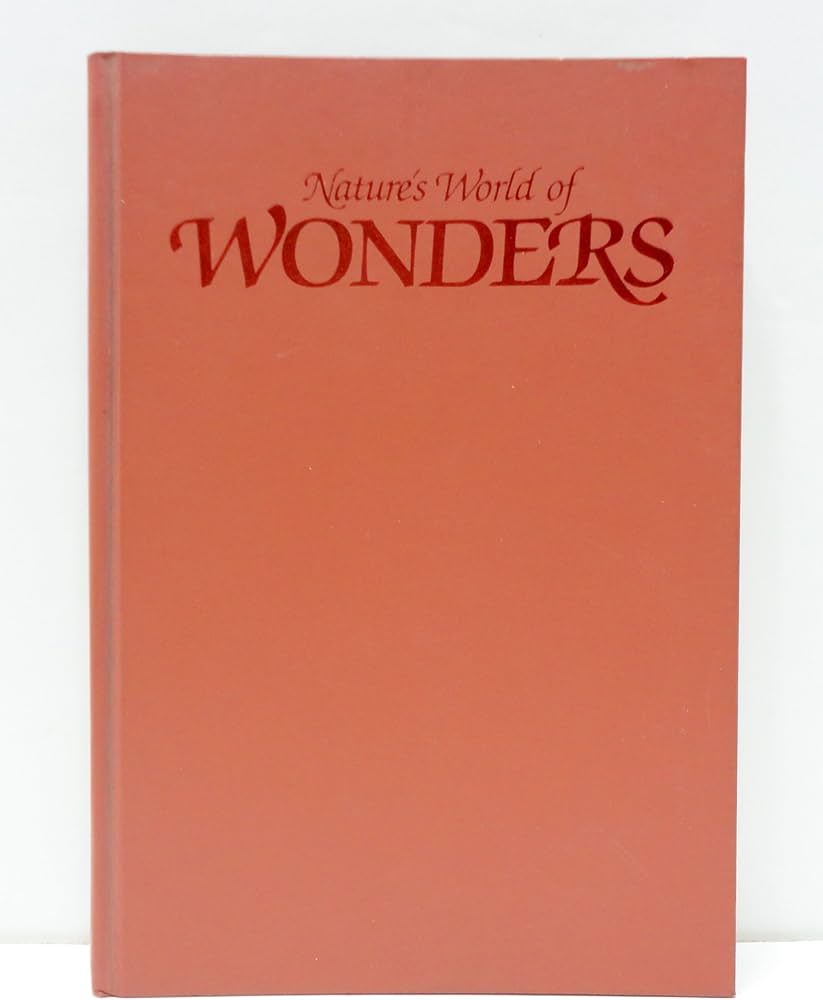 Nature's World of Wonders book by National Geographic Society