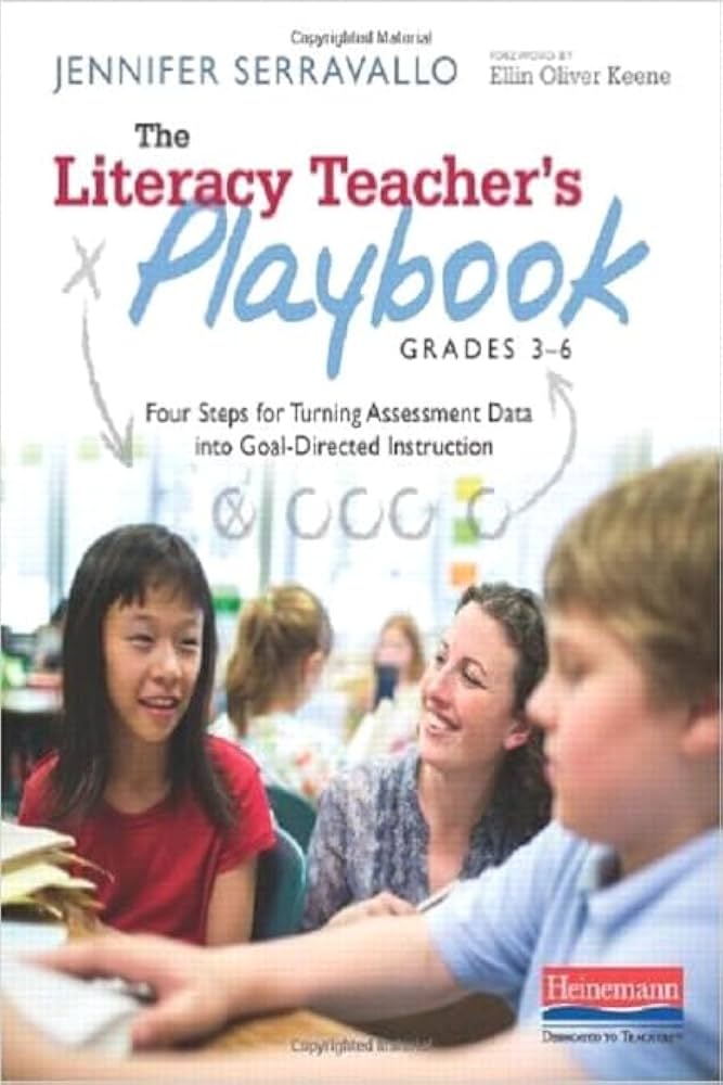 The Literacy Teacher's Playbook, Grades 3-6 book by Jennifer Serravallo