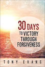 30 Days to Victory Through Forgiveness book by Tony Evans