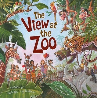 The View at the Zoo book by Kathleen Long Bostrom