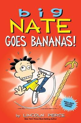 Big Nate Goes Bananas! (Big Nate Graphic Novels #20)