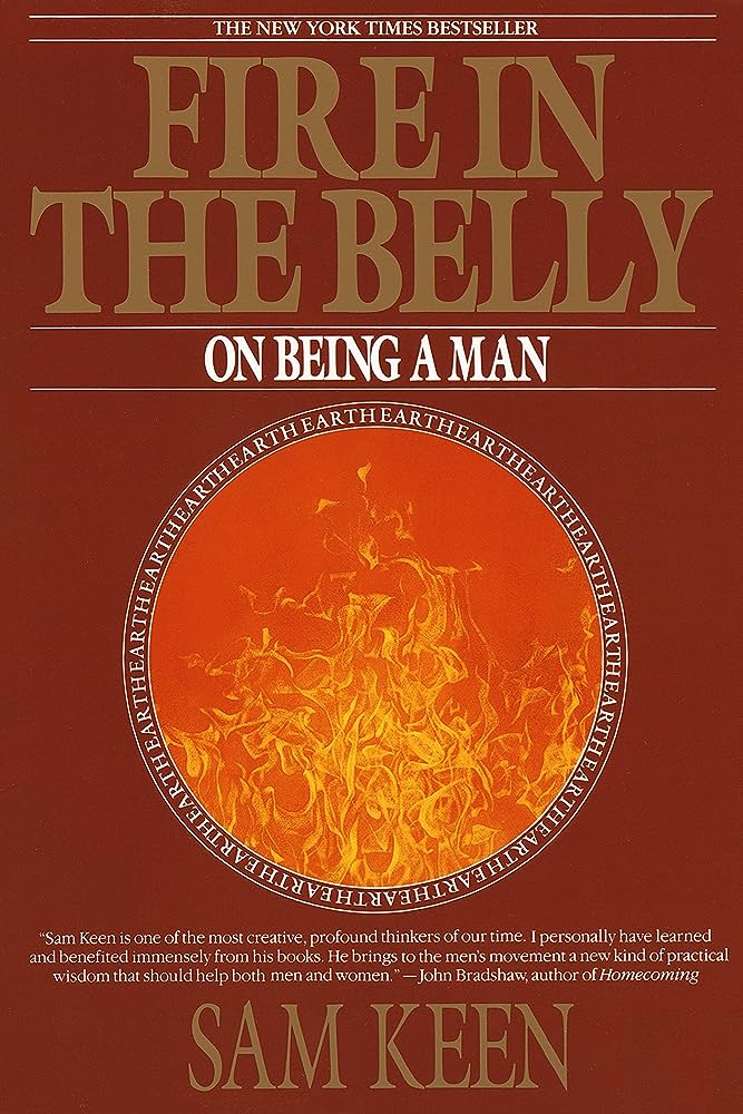 Fire in the Belly: On Being a Man