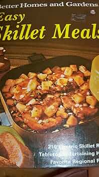 Better homes and gardens easy skillet meals (Better homes and gardens books)