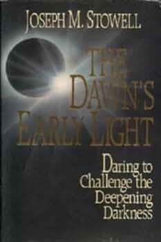 The Dawn's Early Light book by Joseph M. Stowell