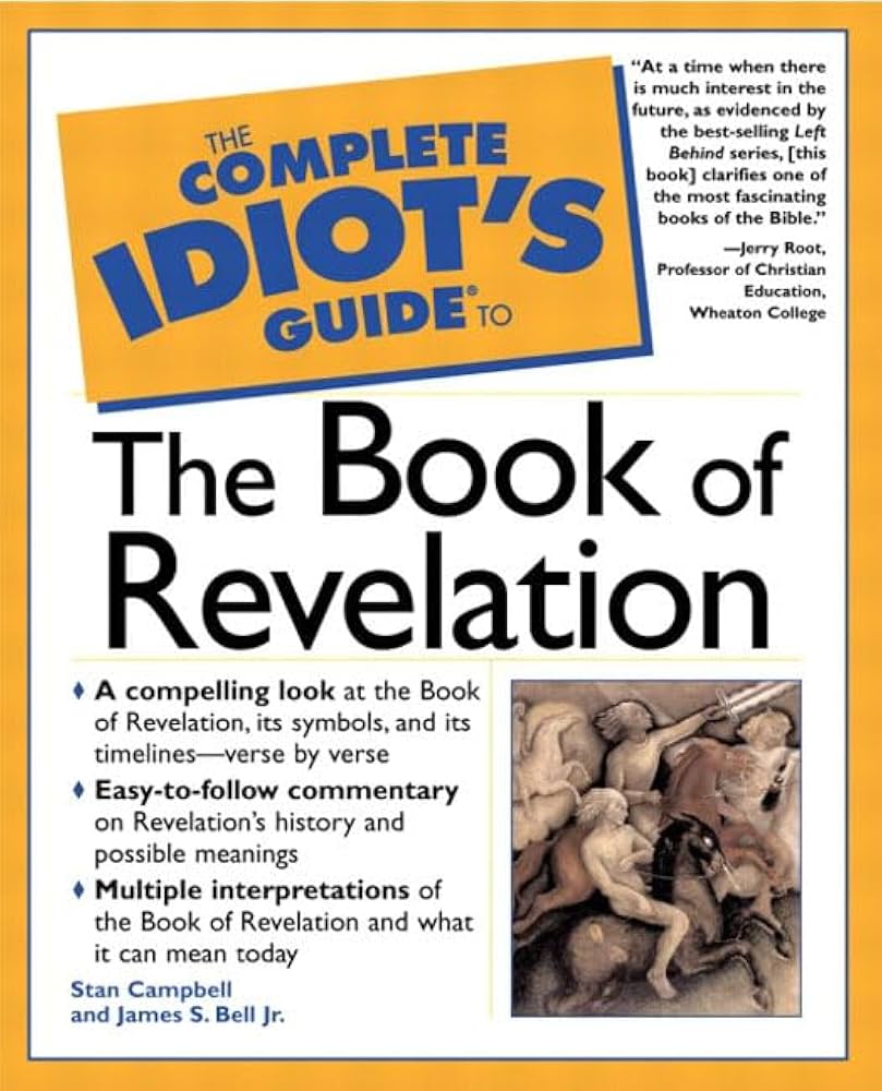 The Complete Idiot's Guide to the Book of Revelation book by Stan Campbell