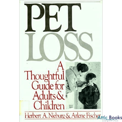 Pet Loss : A Thoughtful Guide for Adults and Children