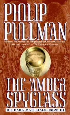 His Dark Materials #3: The Amber Spyglass book by Philip Pullman