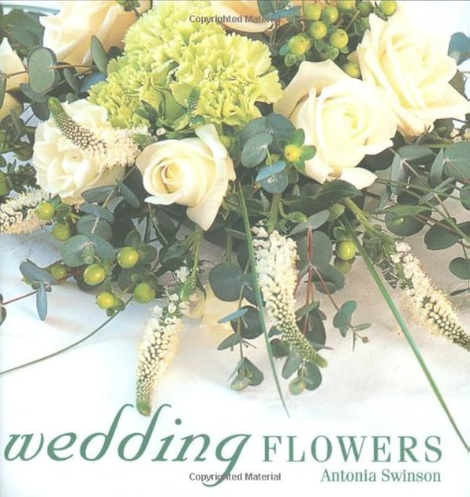 Wedding Flowers book by Antonia Swinson