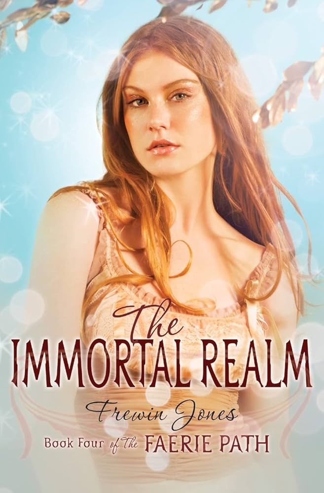 The Faerie Path #4: The Immortal Realm