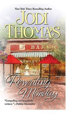Rewriting Monday book by Jodi Thomas