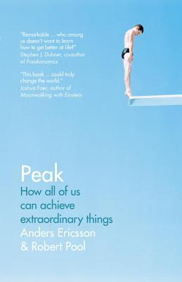 Peak: How All of Us Can Achieve Extraordinary Things book by Anders Ericsson