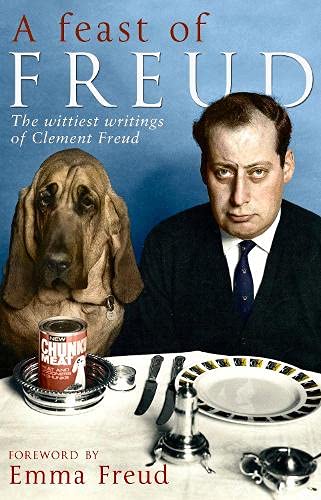 A Feast of Freud: The wittiest writings of Clement Freud book by Emma Freud