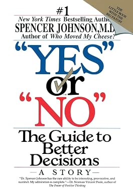 Yes or No: The Guide to Better Decisions book by Spencer Johnson