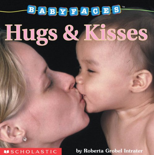 Baby Faces: Hugs and Kisses (Board Book)