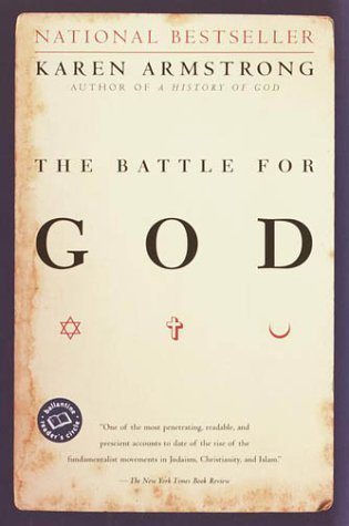 The Battle for God book by Karen Armstrong