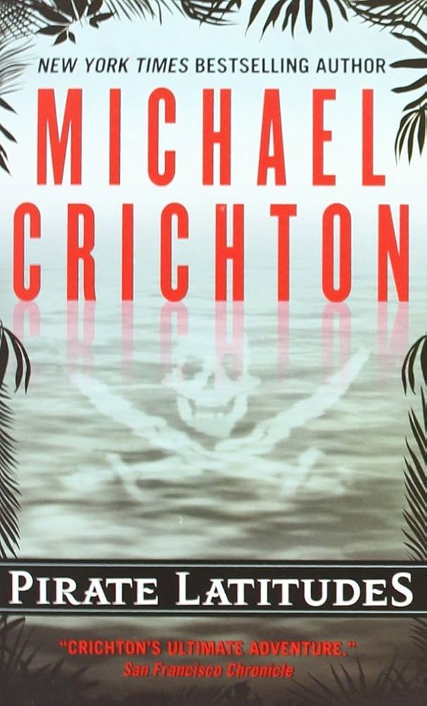 Pirate Latitudes book by Michael Crichton