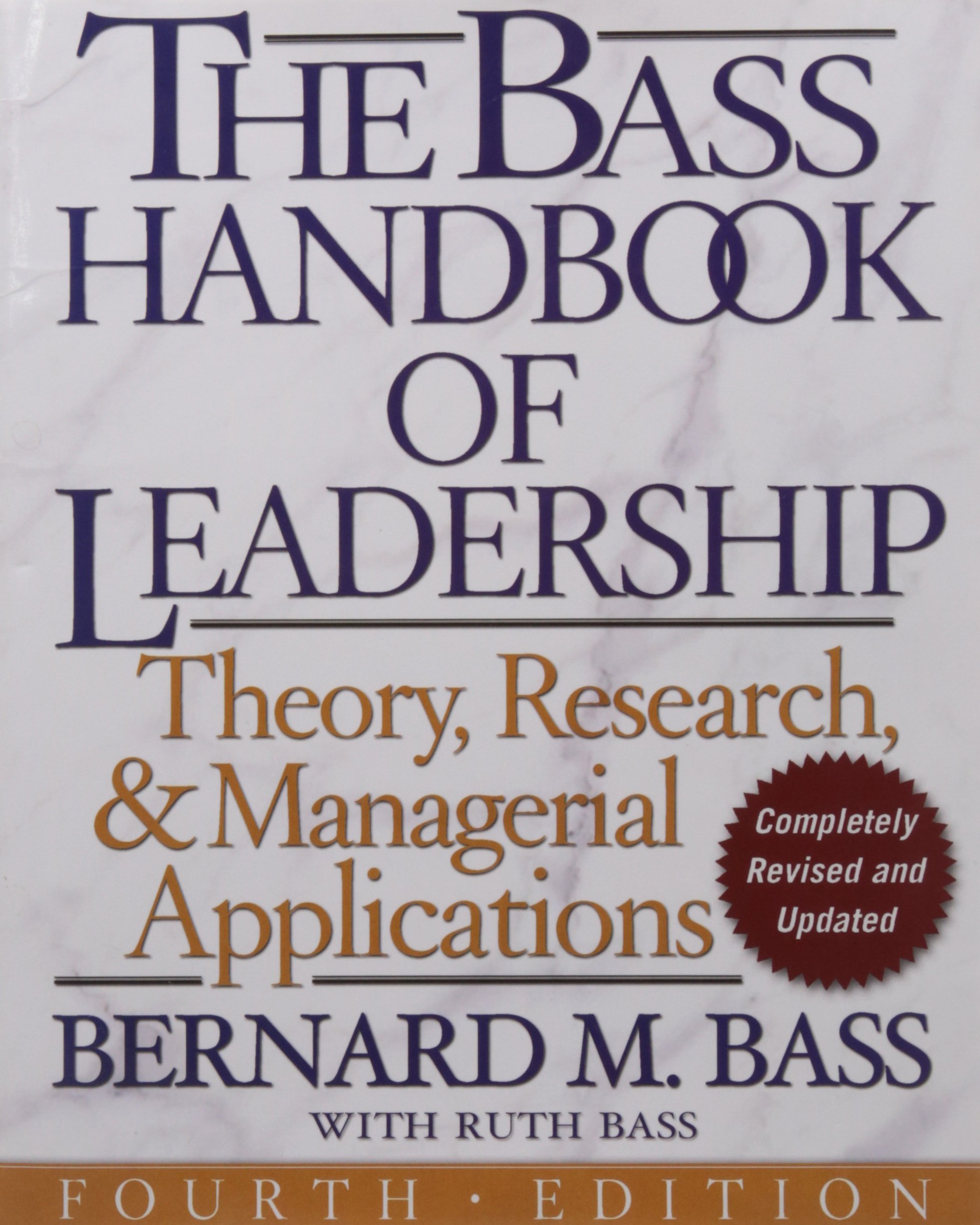 The Bass Handbook of Leadership: Theory, Research, and Managerial Applications book by Bernard M. Bass