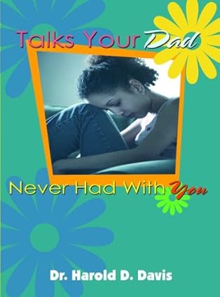 Talks Your Dad Never Had with You book by Harold D. Davis