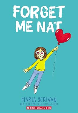 Forget Me Nat: A Graphic Novel (Nat Enough #2) Book By Maria Scrivan