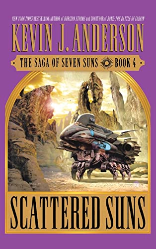 The Saga of Seven Suns #4: Scattered Suns book by   Kevin J. Anderson