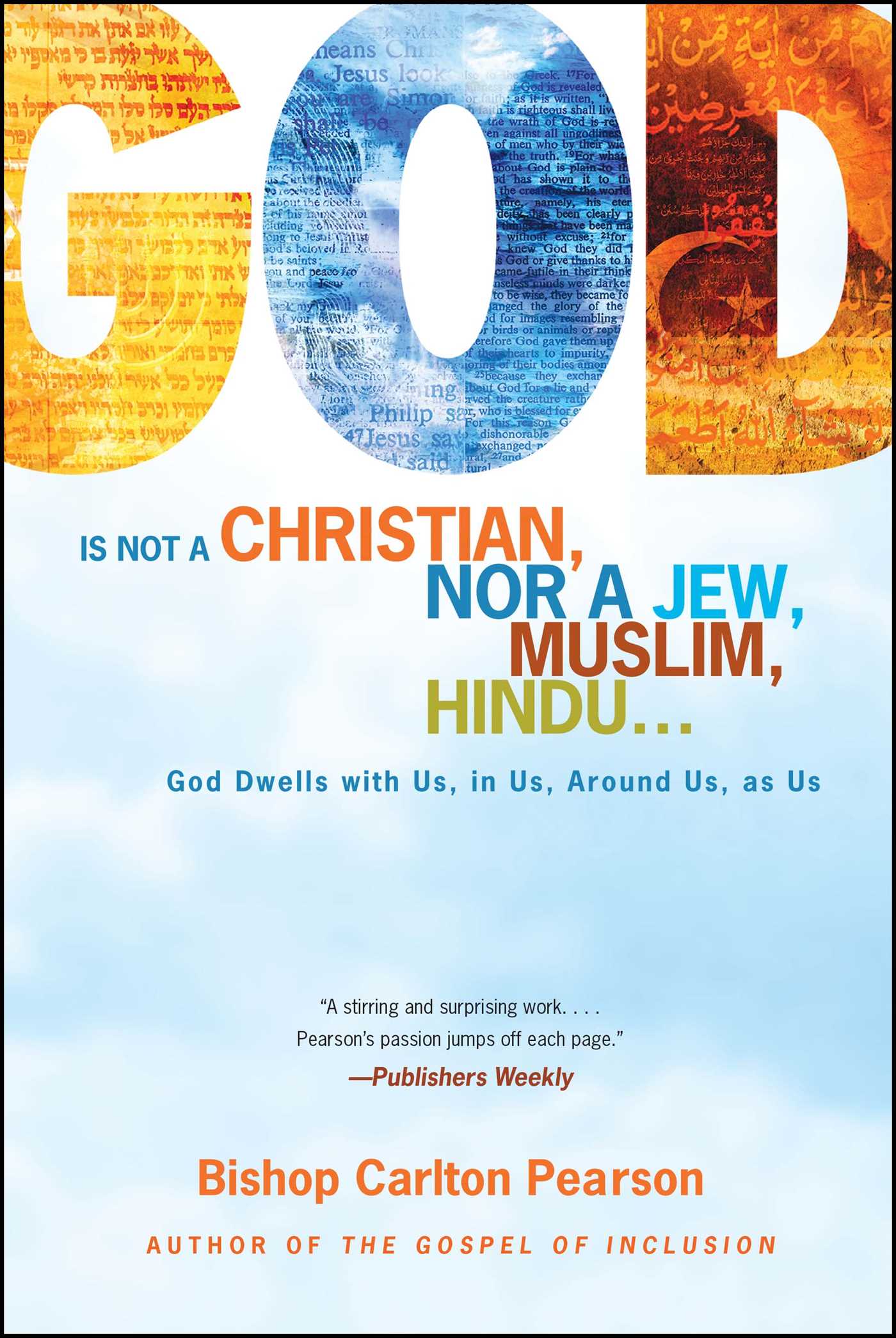 God Is Not a Christian, Nor a Jew, Muslim, Hindu... book by Carlton Pearson