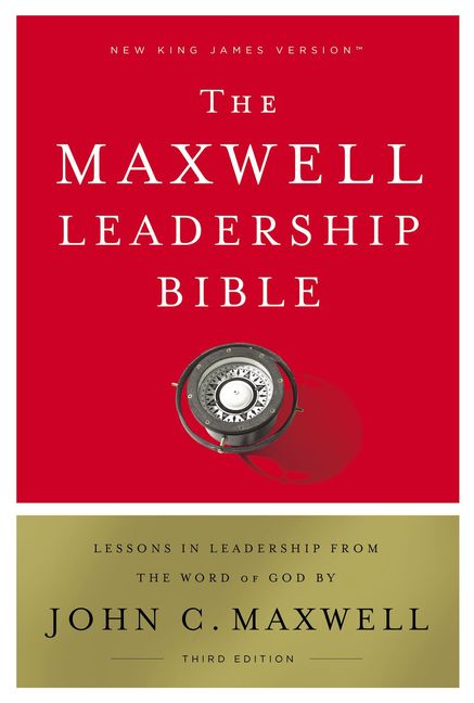 The Maxwell Leadership Bible: New King James Version book by John C. Maxwell