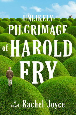 The Unlikely Pilgrimage of Harold Fry book by Rachel Joyce