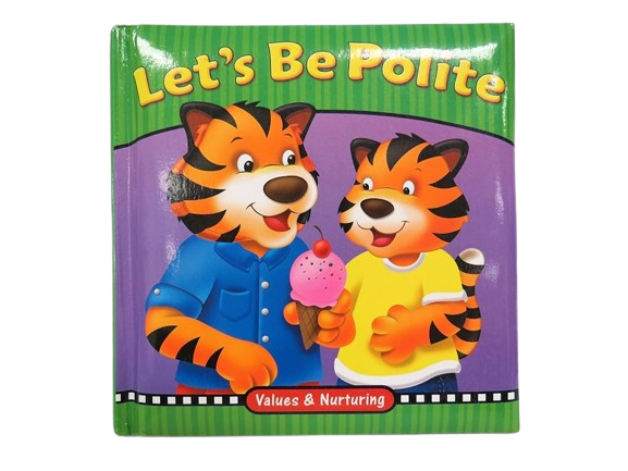 Let's Be Polite (Values & Nurturing) Board Book
