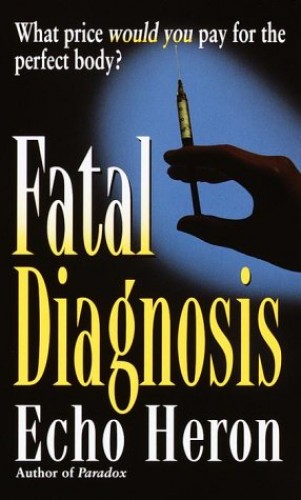 Fatal Diagnosis by Echo Heron