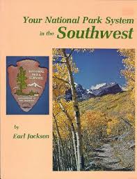 Your National Park System in the Southwest