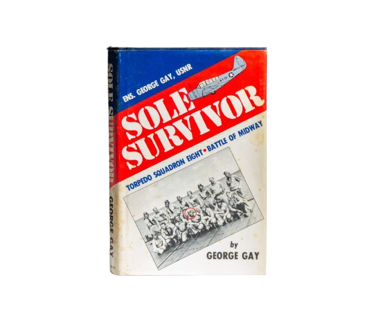 Sole survivor: The Battle of Midway and its effects on his life  book by George Gay